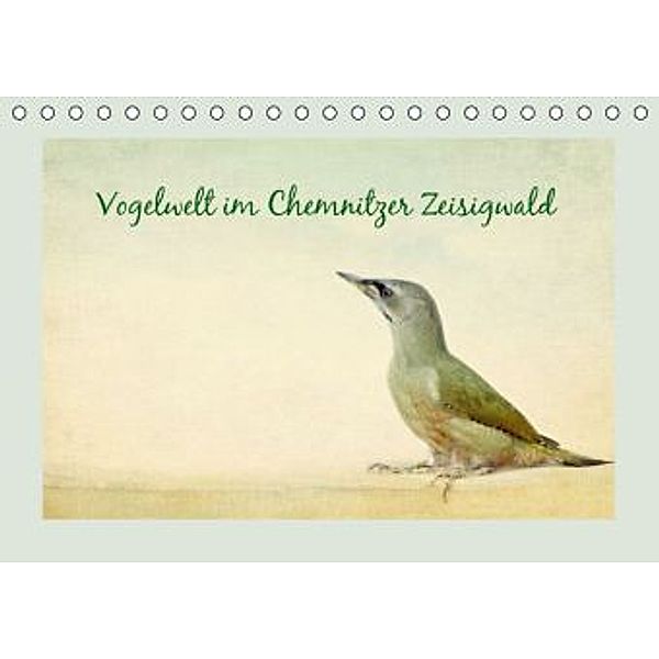 Vogelwelt im Chemnitzer Zeisigwald (Tischkalender 2016 DIN A5 quer), Heike Hultsch