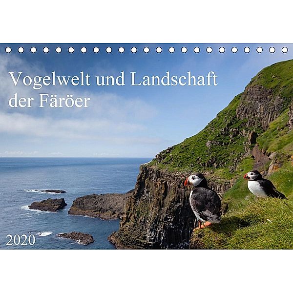 Vogelwelt und Landschaft der Färöer (Tischkalender 2020 DIN A5 quer), Anna-Barbara Utelli