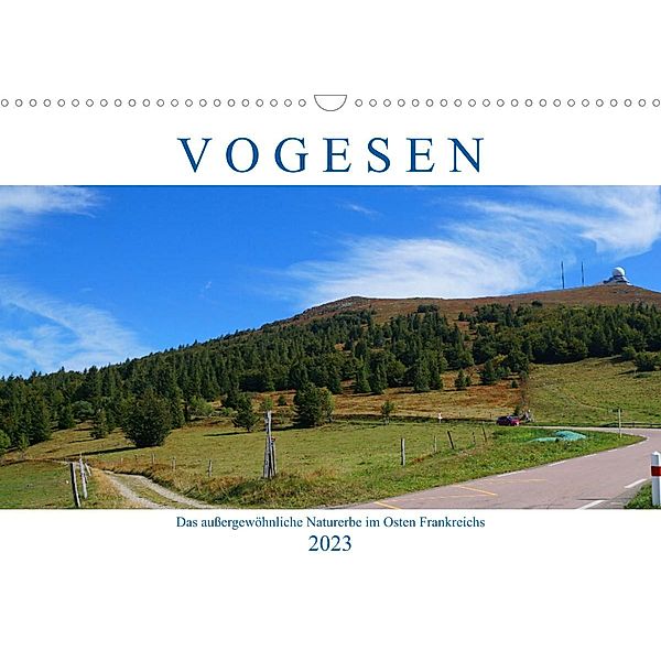 Vogesen - Das außergewöhnliche Naturerbe im Osten Frankreichs (Wandkalender 2023 DIN A3 quer), Markus Behner