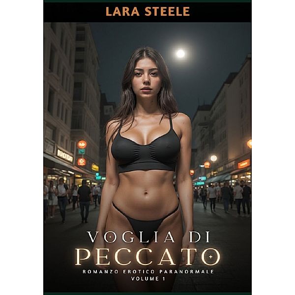 Voglia di Peccato, Lara Steele