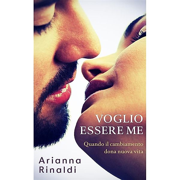 Voglio essere me, Arianna Rinaldi