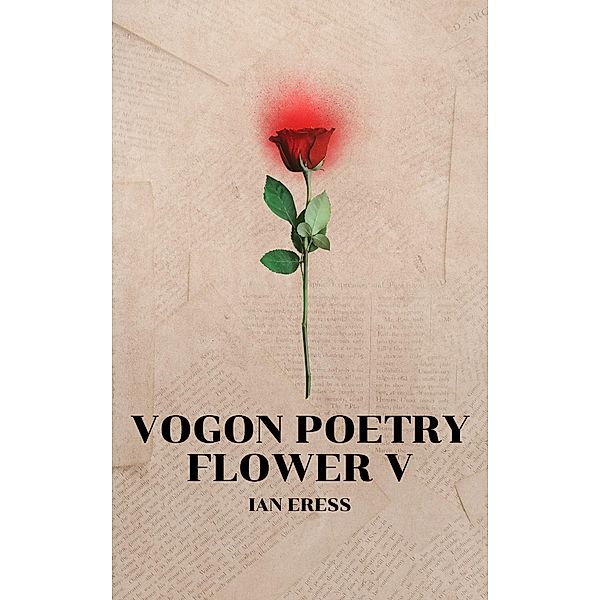 Vogon Poetry Flower V / Vogon Poetry, Ian Eress
