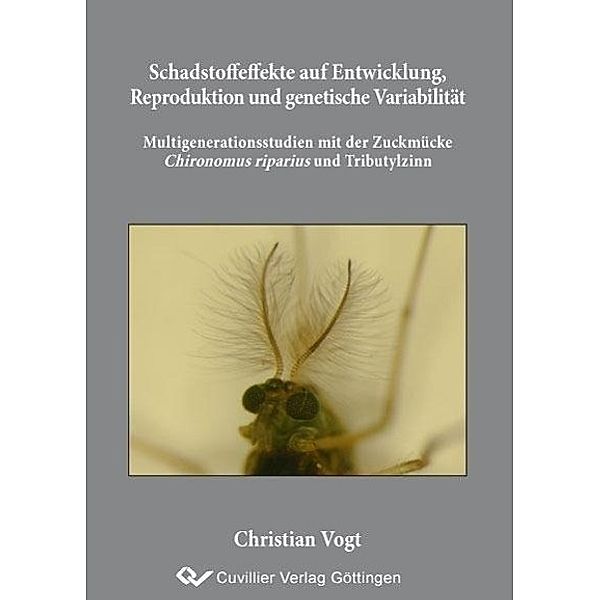 Vogt, C: Schadstoffeffekte auf Entwicklung, Reproduktion, Christian Vogt