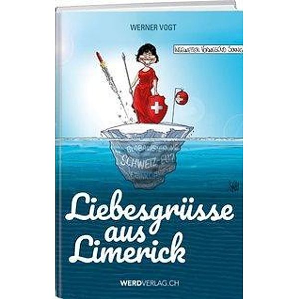 Vogt, W: Liebesgrüsse aus Limerick, Werner Vogt