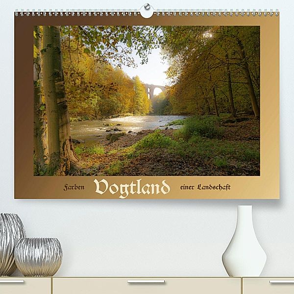 Vogtland - Farben einer Landschaft (Premium, hochwertiger DIN A2 Wandkalender 2021, Kunstdruck in Hochglanz), Ulrich Männel