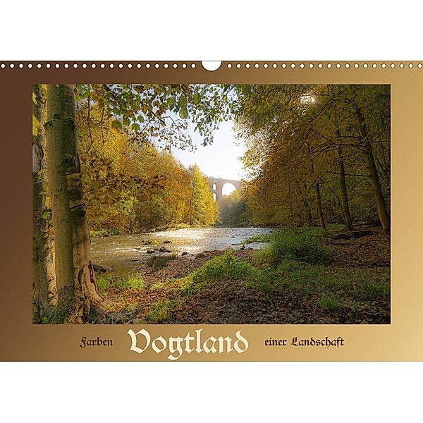 Vogtland - Farben einer Landschaft (Wandkalender 2022 DIN A3 quer), Ulrich Männel