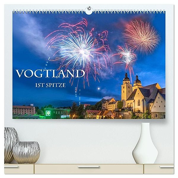 Vogtland ist Spitze (hochwertiger Premium Wandkalender 2024 DIN A2 quer), Kunstdruck in Hochglanz, Ulrich Männel www.studio-fifty-five.de