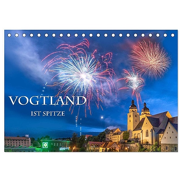 Vogtland ist Spitze (Tischkalender 2024 DIN A5 quer), CALVENDO Monatskalender, Ulrich Männel www.studio-fifty-five.de