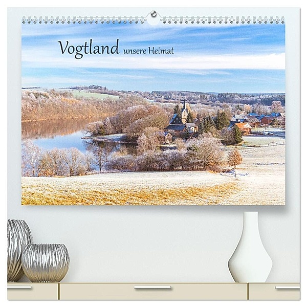Vogtland - unsere Heimat (hochwertiger Premium Wandkalender 2024 DIN A2 quer), Kunstdruck in Hochglanz, studio-fifty-five