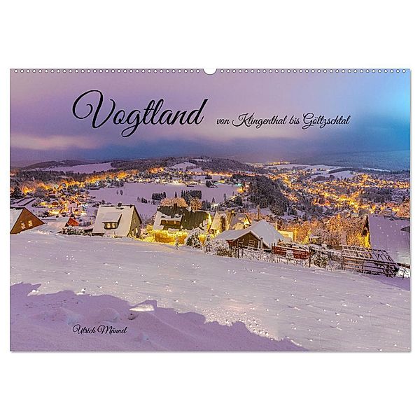 Vogtland - von Klingenthal bis Göltzschtal (Wandkalender 2024 DIN A2 quer), CALVENDO Monatskalender, Ulrich Männel