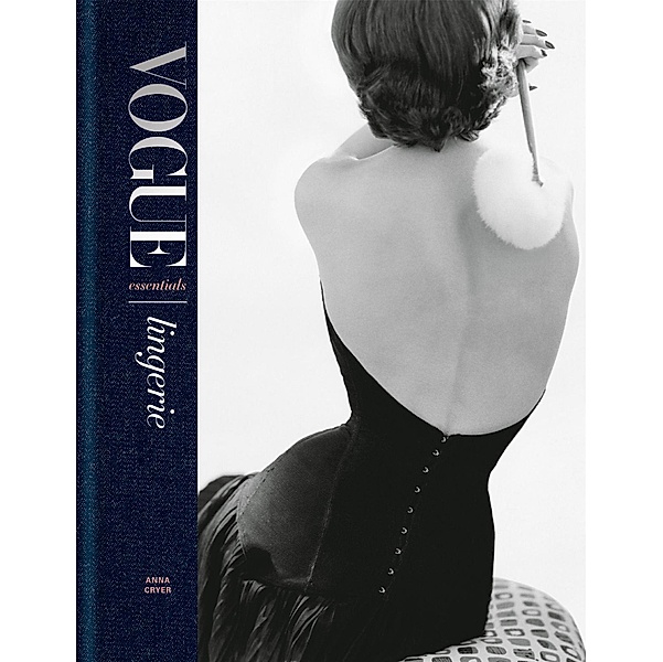 Vogue Essentials: Lingerie, Anna Cryer