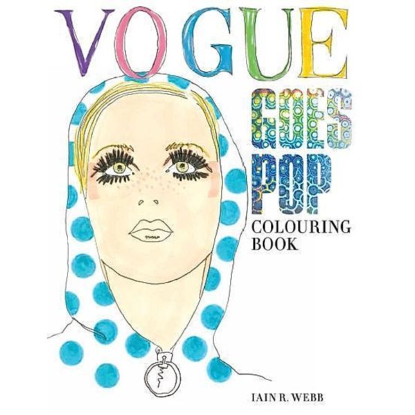 Vogue Goes Pop Colouring Book, Iain R. Webb