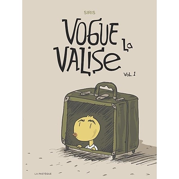 Vogue la valise / La Pasteque, Siris