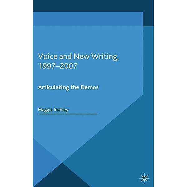 Voice and New Writing, 1997-2007, M. Inchley