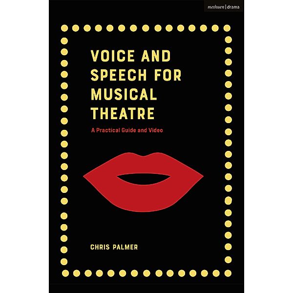 Voice and Speech for Musical Theatre, Chris Palmer