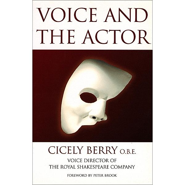 Voice And The Actor, Cicely Berry
