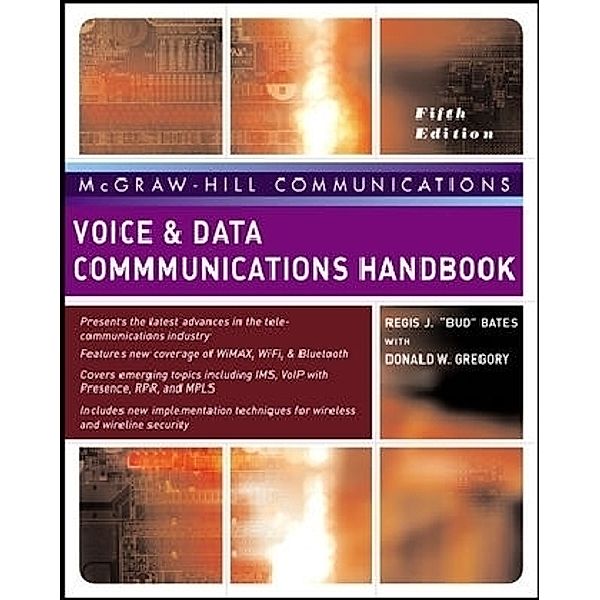 Voice & Data Communication Handbook, Regis B. Bates, Donald W. Gregory