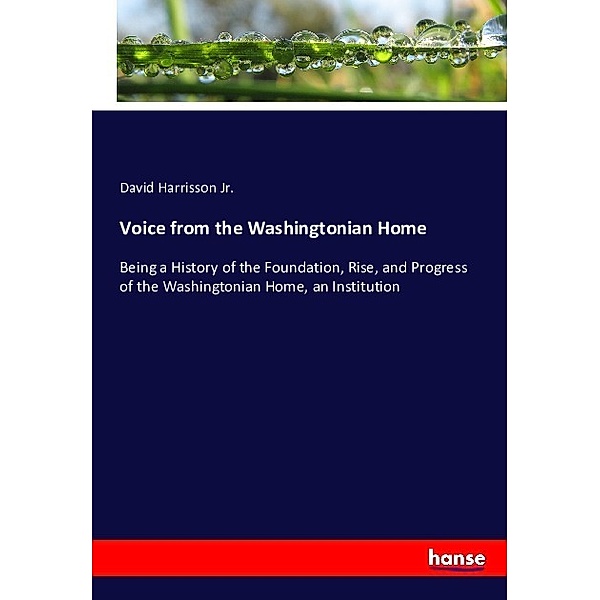 Voice from the Washingtonian Home, David Harrisson