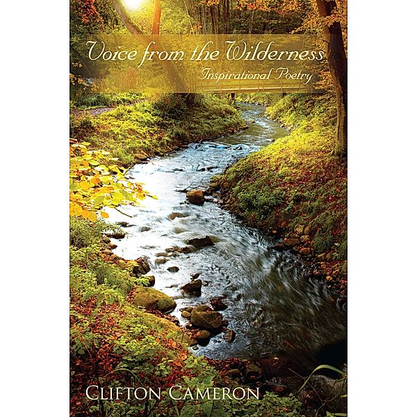 Voice from the Wilderness, Clifton Cameron