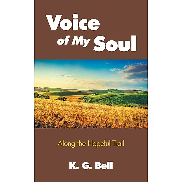 Voice of My Soul, K. G. Bell
