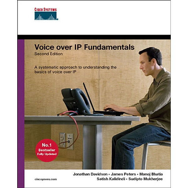 Voice over IP Fundamentals, James Peters, Manoj Bhatia, Satish Kalidindi