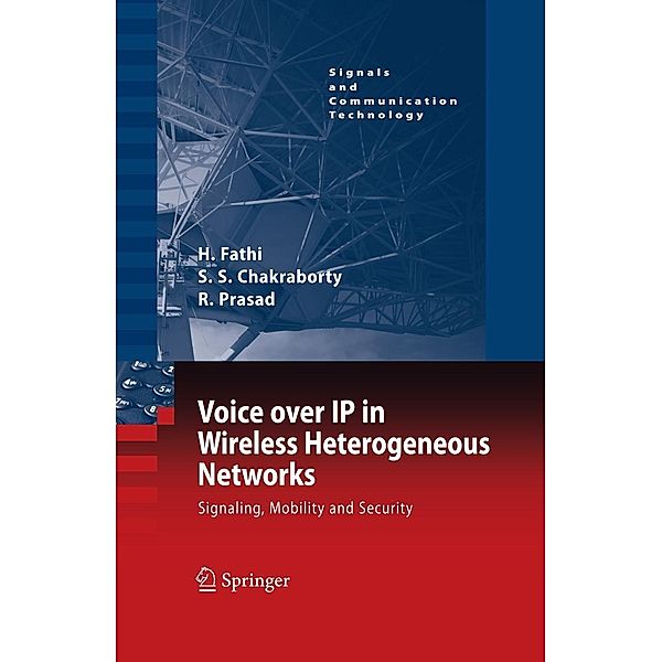 Voice over IP in Wireless Heterogeneous Networks / Signals and Communication Technology, Hanane Fathi, Shyam S. Chakraborty, Ramjee Prasad