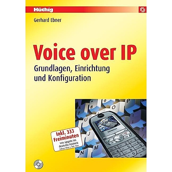 Voice over IP, m. CD-ROM, Gerhard Ebner