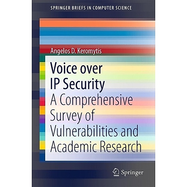 Voice over IP Security / SpringerBriefs in Computer Science, Angelos D. Keromytis