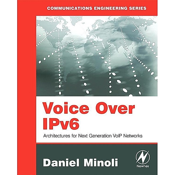 Voice Over IPv6, Daniel Minoli