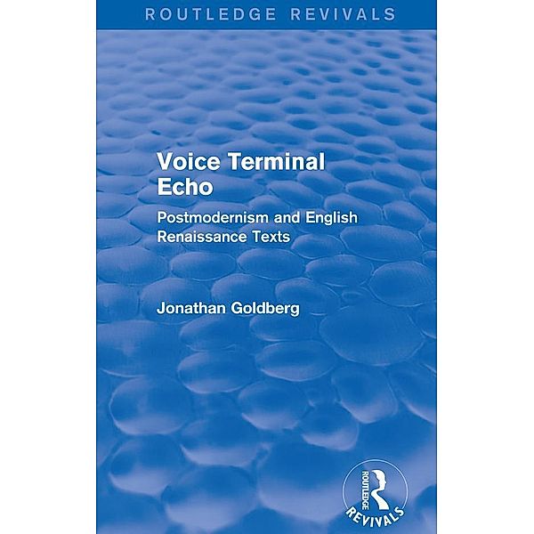Voice Terminal Echo (Routledge Revivals) / Routledge Revivals, Jonathan Goldberg