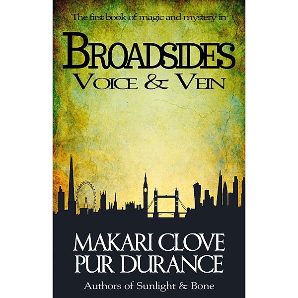 Voice & Vein (Broadsides, #1) / Broadsides, Pur Durance, Makari Clove