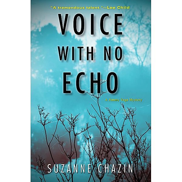 Voice with No Echo / A Jimmy Vega Mystery Bd.5, Suzanne Chazin