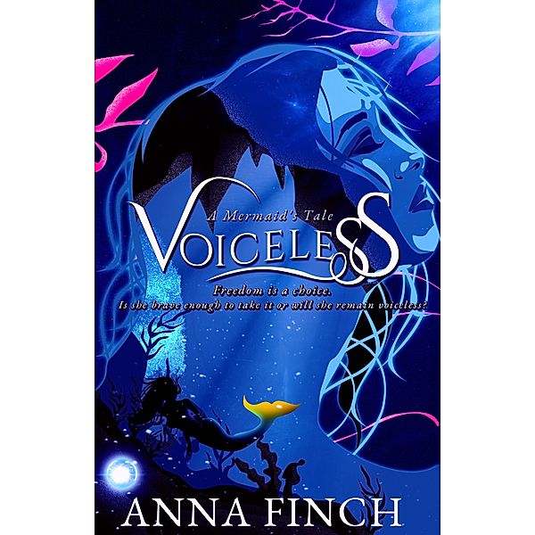 Voiceless: A Mermaid's Tale, Anna Finch