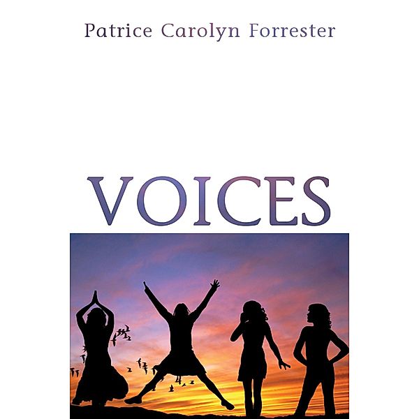 Voices, Patrice Carolyn Forrester