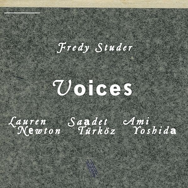 Voices, Fredy Studer