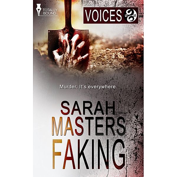 Voices: 5 Faking, Sarah Masters