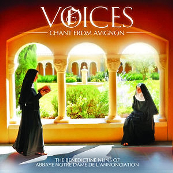 Voices: Chant From Avignon, Benedictine Nuns Of Notre-Dame De L'annonciation