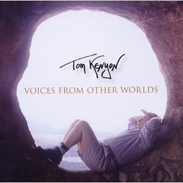 Voices From Another Worlds, Tom Kenyon