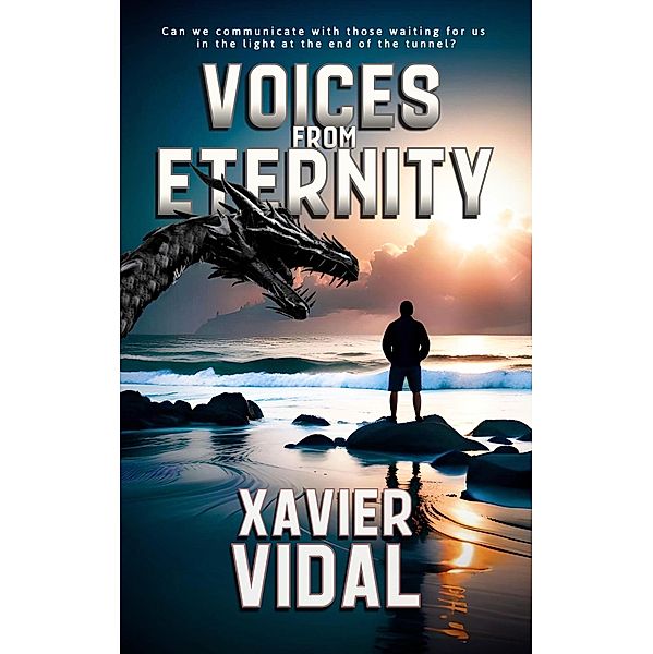 Voices from Eternity, Xavier Vidal
