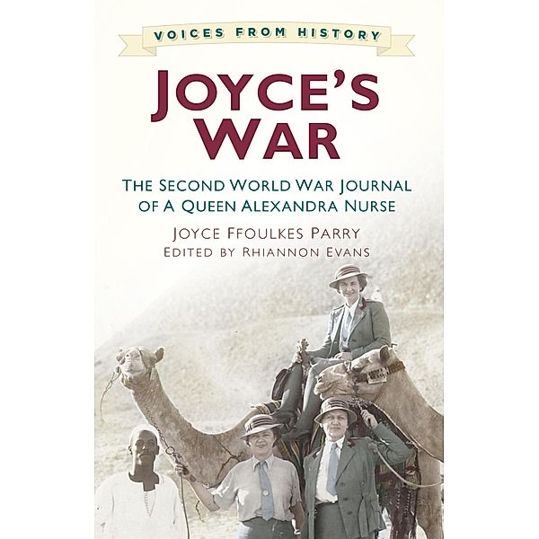 Voices from History: Joyce's War, Joyce Ffoulkes Parry