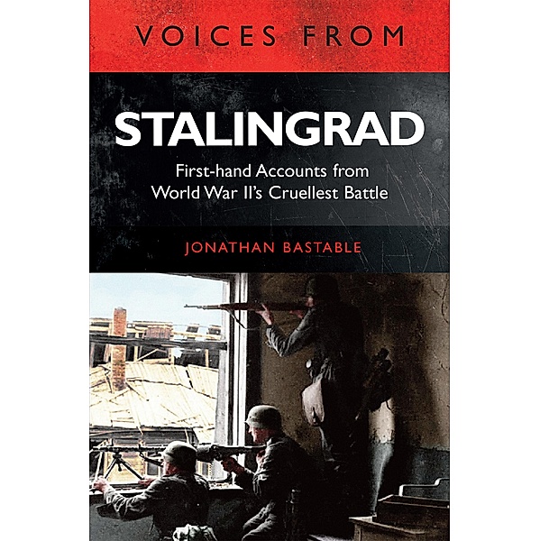 Voices from Stalingrad, Jonathan Bastable
