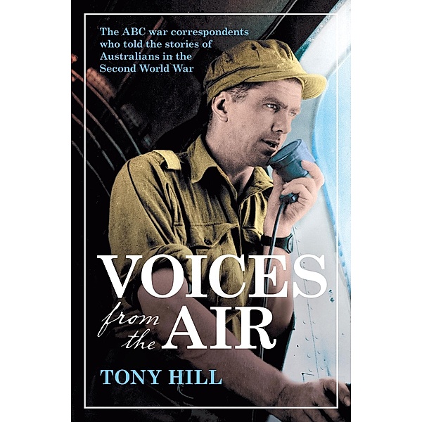 Voices From the Air, Tony Hill