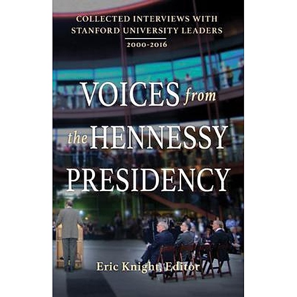 Voices from the Hennessy Presidency