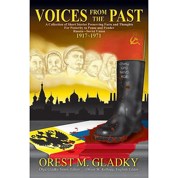 Voices from the Past, Orest M. Gladky