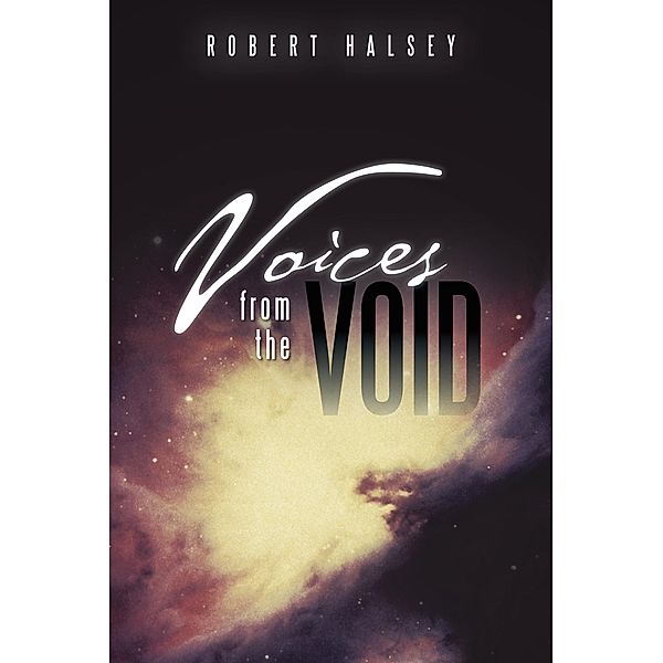 Voices from the Void, Robert Halsey