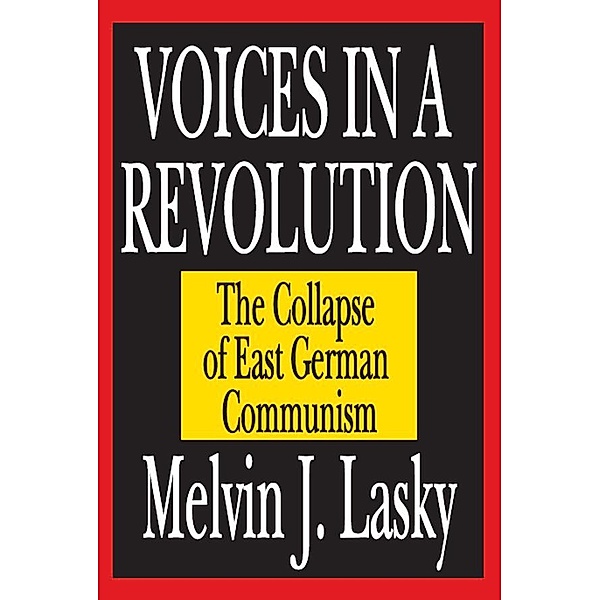 Voices in a Revolution, Melvin J. Lasky
