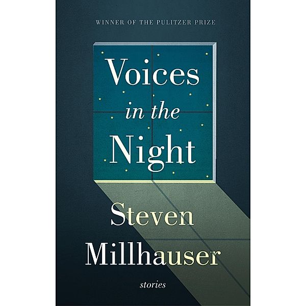 Voices in the Night, Steven Millhauser