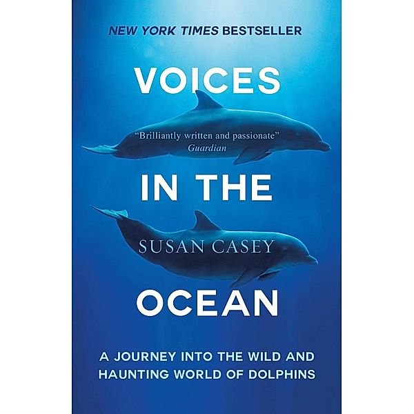 Voices in the Ocean, Susan Casey