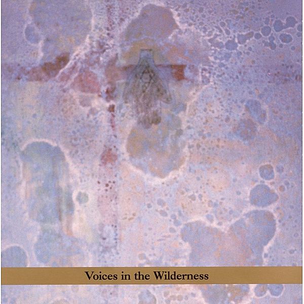 Voices In The Wilderness, John Zorn