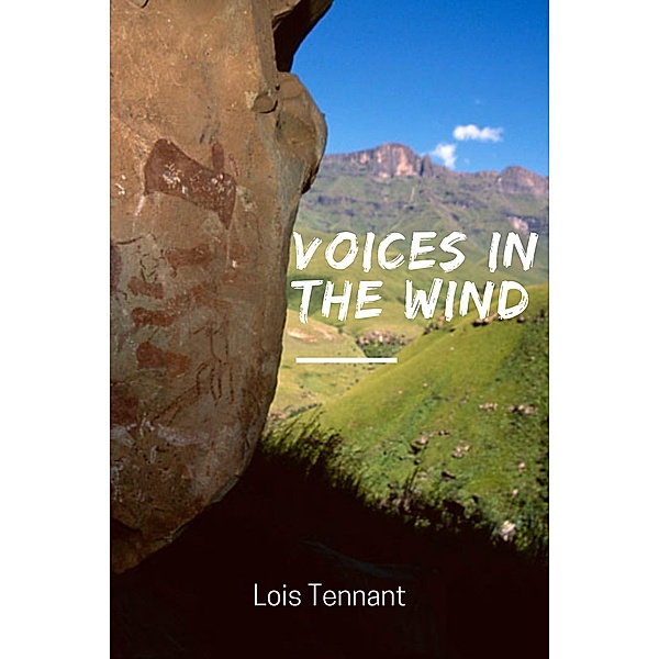 Voices in the Wind, Lois Tennant